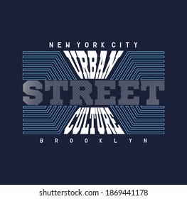 Vector illustration URBAN STREET CULTURE Typography  t-shirt graphics  poster  banner  flyer  postcard