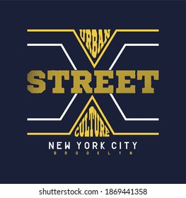 Vector illustration URBAN STREET CULTURE Typography  t-shirt graphics  poster  banner  flyer  postcard