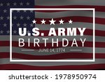 Vector illustration of U.S. Army Birthdays. Template for background, banner, card, poster with text.