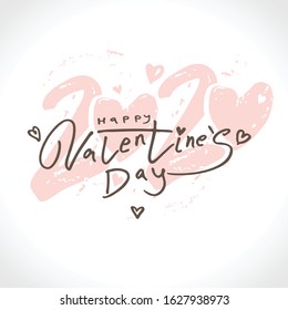 Vector illustration Valentines day 2020. Happy Valentine's Day 2020. Vector illustration modern calligraphy. Valentines day holidays typography print, postcard, t-shirt and more. 
