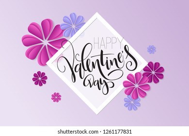 Vector illustration of valentine's day greetings card template with hand lettering label - happy valentine's day - with paper origami flowers.