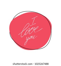 Vector illustration for Valentine's Day with I love you text. Romantic greeting card, typography poster with modern calligraphy. Romantic pink banner with white text. EPS 10.