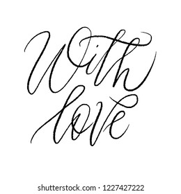 Vector illustration of valentines day typography lettering. Modern calligraphy, quote text design with hearts, cloud. Use for banners, greeting cards, gifts, poster. With love.