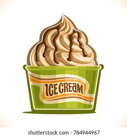 Vector illustration of Vanilla Ice Cream in paper cup, soft serve swirl sundae in cardboard tub box for menu cafe takeaway, on label original text ice cream, vegan twisted italian dessert in packaging