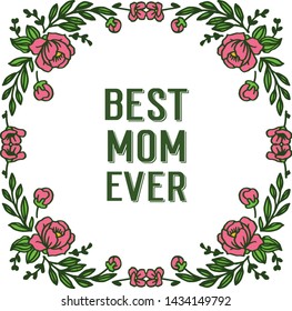 Vector illustration various art pink flower frame for design card of best mom