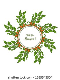 Vector illustration various artwork green leafy flower frame for invitation card will you marry me