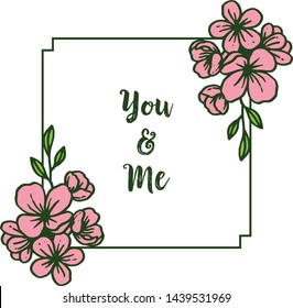 Vector illustration various bright pink flower frame with designof card you and me