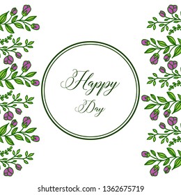 Vector illustration various flower frame with lettering happy day