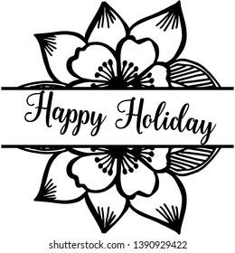 Vector illustration various flower frame for lettering of beautiful happy holiday