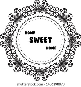 Vector illustration various flower frame with decoration art home sweet home
