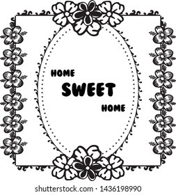 Vector illustration various flower frame for card modern of home sweet home