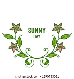 Vector illustration various leaf flower frame with lettering sunny day