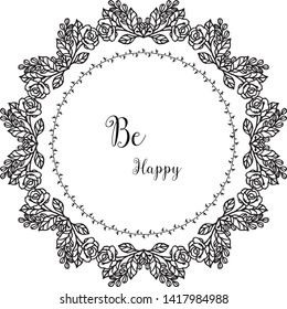 Vector illustration various shape floral frame style with lettering be happy