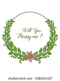 Vector illustration various style leaf floral frame with writing will you marry me