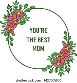 Vector illustration various texture of pink flower frame with style card of best mom