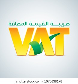 Vector Illustration of VAT (Value Added Tax) OK, illustrated with a OK Tick symbol and Arabic Text for Value Added Text