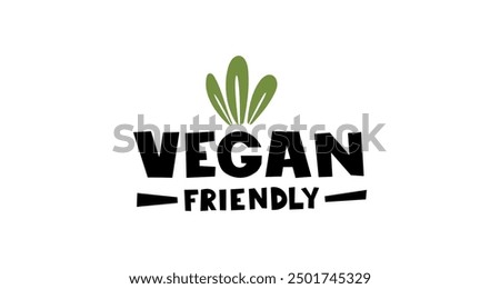 Vector illustration of a 'Vegan Friendly' label with bold black typography and green leaf accents. Ideal for products, branding, and marketing in the vegan and eco-friendly space