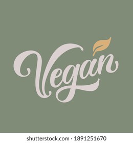 Vector illustration. Vegan inscription, lettering. Design template celebration. 