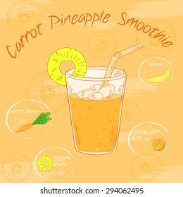 Vector illustration of vegetable smoothie in a glass with a straw and images of ingredients. Printable card or poster. Carrot, pineapple, banana, orange