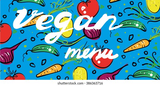 Vector illustration with vegetables background. Vegan menu.