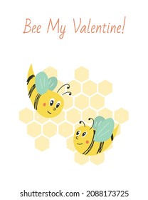 Vector illustration Velentines Day postcard with bees. Composition with words Bee my Valentine. Creative honey composition for cards, posters, prints, covers and kids design
