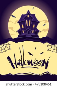 Vector illustration: Vertical design template with Haunted house on moon background  and Hand lettering of Halloween.