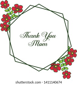Vector illustration very beautiful red flower frame with card thank you mom