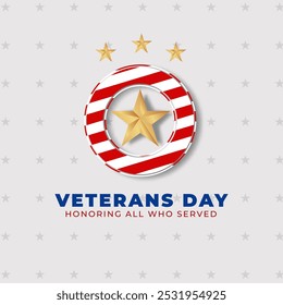 Vector Illustration for Veterans Day. With gold star and red white circle