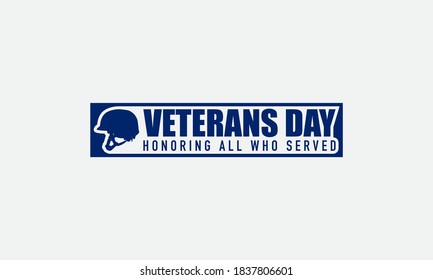 Vector illustration of Veterans Day. Honoring all who served.