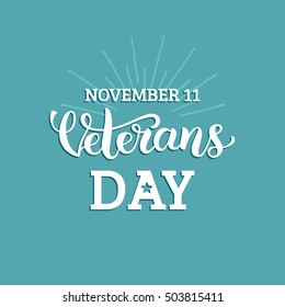 Vector illustration with Veterans Day lettering. November 11 holiday background. Celebration poster with rays. Greeting card.