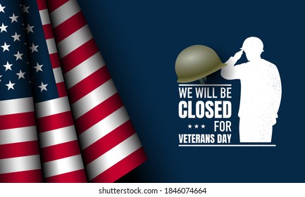 Vector illustration of Veterans Day. We will be closed for Veterans Day