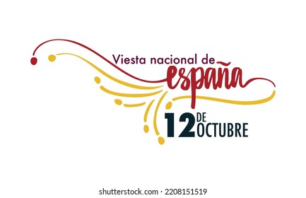 Vector Illustration of "Viesta nacional de España" with Spanish Flag Colors Palette. Translated as "Happy National Day, Spain". Suitable for Spanish National Day 12, October.