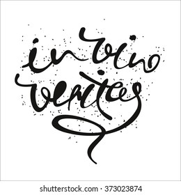 Vector illustration . In vino veritas. calligraphic and lettering phrase for poster or postcard.  Latin for In wine there is truth