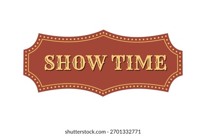 vector illustration of a vintage label. Show time