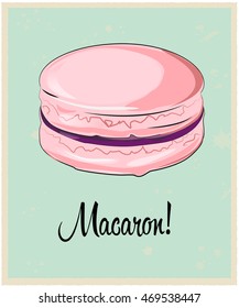  Vector illustration . Vintage  poster with  french macaron . Pasty traditional sweet macaroons biscuit dessert france delicious. Nice for  vintage posters, post cards