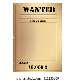 Vector Illustration Vintage Western Wanted Poster Template. Wild West. Old Wanted Placard Poster Template, With Dead Or Alive Inscription, Money Cash Reward As In Western Movies