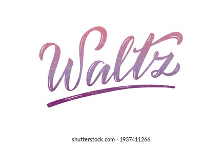 Vector illustration of waltz isolated lettering for banner, poster, business card, dancing club advertisement, signage design. Creative handwritten text for the internet or print
