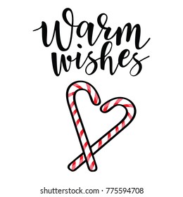 Vector illustration of 'Warm wishes' lettering and candy canes for greeting card, banner, poster. 