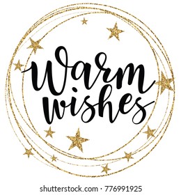 Vector illustration of 'Warm wishes' lettering with circle gold frame for greeting card, banner, poster. 