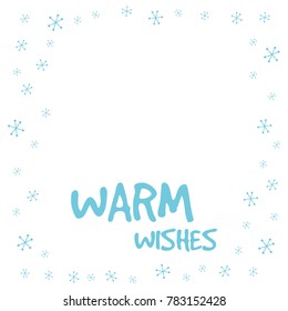 Vector illustration of Warm wishes text on snowflake background. Design elements for greeting card, banner, poster. Happy New Year greeting card decoration. 