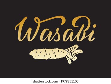 Vector illustration of wasabi lettering for packages, product design, banner, spice shop  price lists. Handwritten word with the root 
