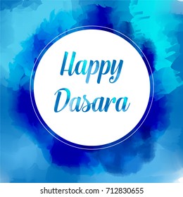 Vector illustration of watercolour styled greetings / poster / wishes for indian festival of dussehra or dasara with text "Happy Dasara"