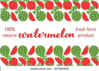vector illustration of watermelon and leaf design with lettering watermelon background and berry and text fresh farm product 100% natural for you EPS10