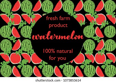 vector illustration of watermelon and leaf design with lettering watermelon background black and white and berry and text fresh farm product 100% natural for you EPS10