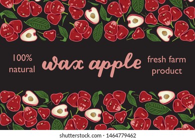 vector illustration of wax apple and leaf design with lettering wax apple background black and fruit and text fresh farm product 100% natural EPS10
