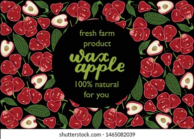 vector illustration of wax apple and leaf design with lettering wax apple background black and fruit and text fresh farm product 100% natural for you EPS10