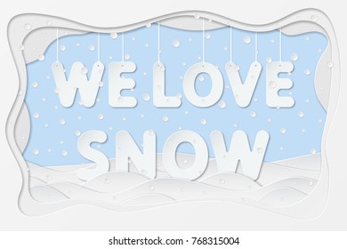 vector illustration of we love snow lettering as layered paper cutting art design