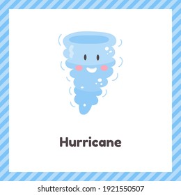 Vector illustration. Сute weather hurricane for kids. Flash card for learning with children in preschool, kindergarten and school.