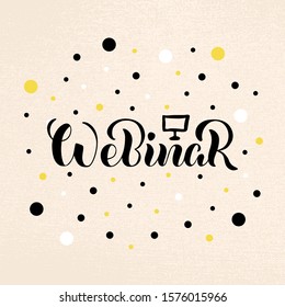 Vector illustration of webinar lettering for banner, flyer, poster, event promotion, advertisement design. Handwritten text for template, billboard, print for advertising educational activity