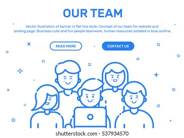 Vector Illustration Of Website Banner And Landing Page With Blue Icon In Flat Line Style. Linear Cute And Happy People Teamwork. Design Concept Of Our Team For Website And Mobile Website.